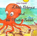 Image for Little Octopus and the Plastic Bottle