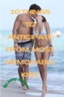 Image for 10 Things To Anticipate From Most memorable kiss