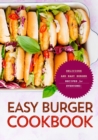 Image for Easy Burger Cookbook : Delicious and Easy Burger Recipes for Everyone! (2nd Edition)