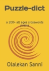 Image for Puzzle-dict : a 200+ all ages crosswords puzzle