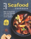 Image for The Great Seafood Cookbook : Best of Seafood and Fish Recipes to Cook for Your Family!