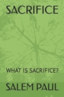 Image for Sacrifice : What Is Sacrifice?