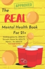 Image for The Real Mental Health Book for 21+ : Book of entertainment