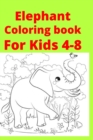 Image for Elephant Coloring book For Kids 4-8