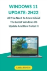 Image for Windows 11 Update : 2H22: All You Need To Know About The Latest Windows OS Update And How To Get It
