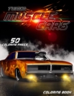 Image for Muscle Cars Coloring Book : Tuned Muscle Cars Coloring Book For Adults, Teens, Elder kids