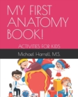 Image for My First Anatomy Book! : Activities for Kids