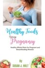 Image for Healthy Foods During Pregnancy