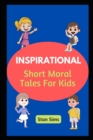 Image for INSPIRATIONAL Short Moral Tales For Kids