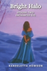 Image for Bright Halo Episode Two : Enchanted Eve