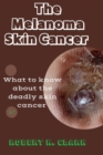 Image for The Melanoma Skin Cancer