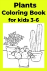Image for Plants Coloring Book for kids 3-6 : Coloring Book