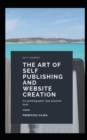 Image for The art of self publishing and website creation