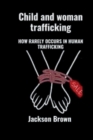 Image for Child and woman trafficking