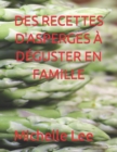 Image for Des Recettes d&#39;Asperges ? D?guster En Famille
