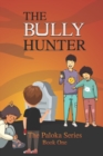 Image for The Bully Hunter