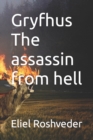 Image for Gryfhus The assassin from hell