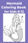 Image for Mermaid Coloring Book for kids 8-12 : Coloring Book