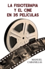 Image for La Fisioterapia Y El Cine En 35 Peliculas