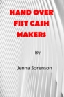 Image for Hand Over Fist Cash Makers