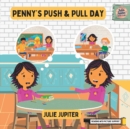 Image for Penny&#39;s Push and Pull Day