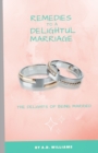 Image for Remedies to a Delightful Marriage