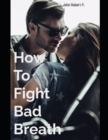 Image for How To Fight Bad Breath