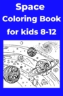 Image for Space Coloring Book for kids 8-12