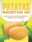 Image for Recetas de Patatas Para Que Las Disfrute Toda La Familia