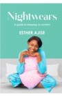 Image for Nightwears : A Guide To Sleeping In Comfort