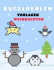 Image for Bugelperlen Vorlagen Weihnachten : vorlagenbuch bugelperlen fur Jungen und Madchen mit Winter