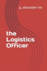 Image for The Logistics Officer