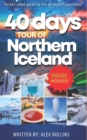 Image for Touring Northern Iceland In 40 Days : Ultimate Travel Guide