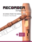 Image for Recorder Songbook - 38 Songs from the Middle Ages