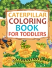 Image for Caterpillar Coloring Book For Toddlers : Caterpillar Adult Coloring Book