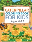 Image for Caterpillar Coloring Book For Kids Ages 4-12