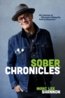 Image for Sober Chronicles (TM) : My Journey of Discovery Along the Path to Recovery