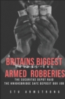 Image for Britains biggest Armed Robberies