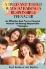 Image for A Tried and Tested Ways to Raising a Responsible Teenager