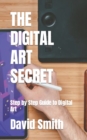 Image for The Digital Art Secret