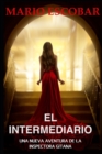 Image for El Intermediario : Suspense, thriller y misterio en estado puro