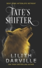 Image for Tate&#39;s Shifter : A fated mates paranormal shared love romance