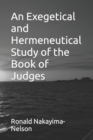 Image for An Exegetical and Hermeneutical Study of the Book of Judges