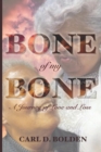 Image for Bone of My Bone : A Journey of Love and Loss