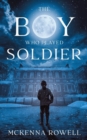 Image for The Boy Who Played Soldier