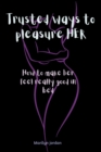 Image for Trusted Ways to Pleasure Her