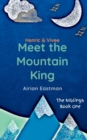 Image for Henric &amp; Vivee Meet the Mountain King