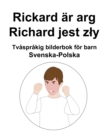 Image for Svenska-Polska Rickard ar arg / Richard jest zly Tvasprakig bilderbok foer barn