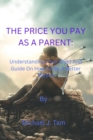 Image for The Price You Pay as a Parent