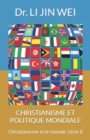 Image for Christianisme Et Politique Mondiale : Christianisme et le monde Serie 8